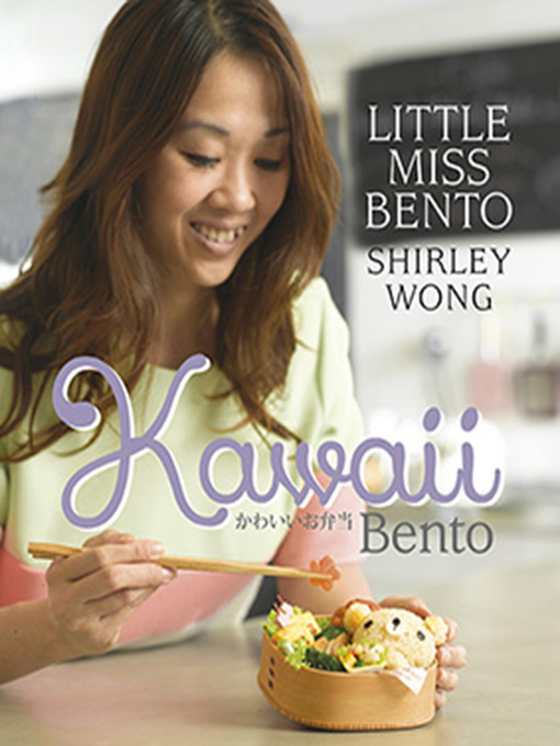 Title details for Kawaii Bento by Shirley Wong - Available